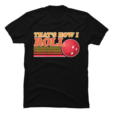Thats How I Roll Vintage Distressed Look Buy T Shirt Designs