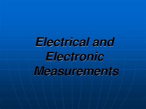 PPT - Electrical and Electronic Measurements PowerPoint Presentation