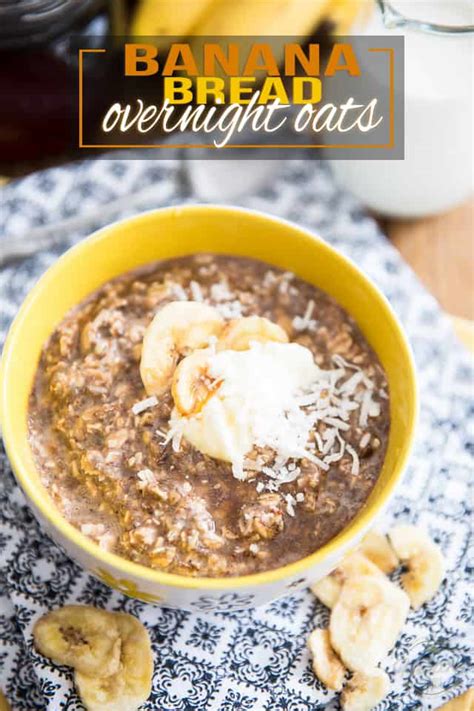Banana Bread Overnight Oats The Healthy Foodie