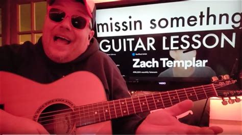 How To Play Missing Something Zach Templar Guitar Tutorial Beginner
