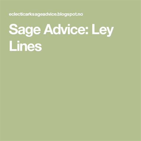 Sage Advice Ley Lines Ley Lines Lines How Are You Feeling