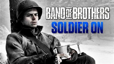 Band Of Brothers Soldier On Youtube