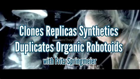Clones Replicas Synthetics Organic Robotoids