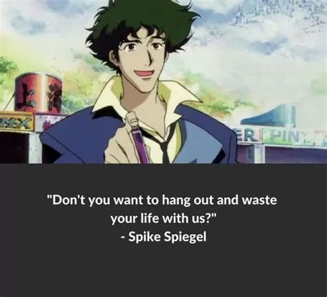 'i'm watching a dream i'll never wake radical edwards's profile? The Greatest Quotes From Cowboy Bebop That Will Bring You Back To The 90's (With images ...