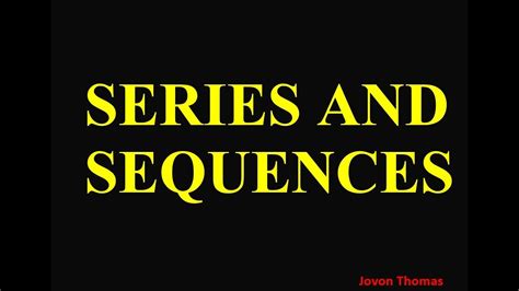 Sequences And Series Theory Youtube