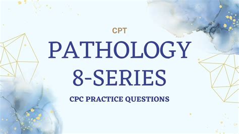 Cpt Pathology And Laboratory Cpc Practice Questions 8 Series Youtube