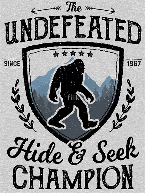 Bigfoot Undefeated Hide And Seek Champion Sasquatch T Shirt Relaxed Fit
