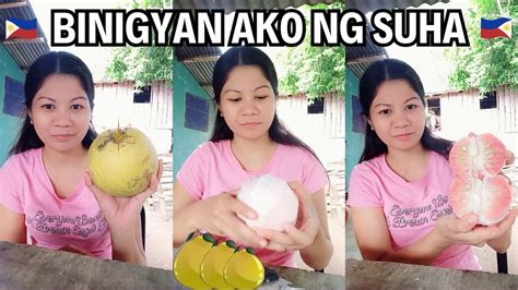 Ang Sarap Ng Suha Na Binigay Buhay Probinsya Philippines Life Youtube