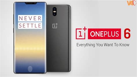 Oneplus 6 2018 Release Date Price Specifications Camera Features