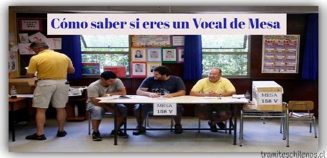 Servel publicó lista definitiva de vocales de mesa: ¿Cómo Saber si soy Vocal de Mesa en Chile? - Trámites ...