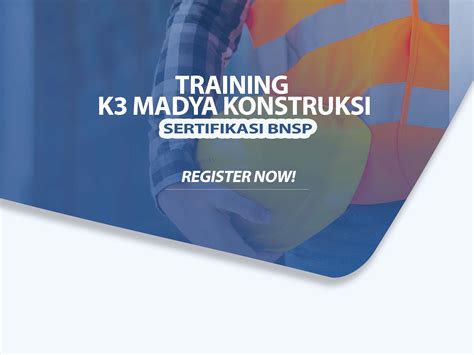 Training Ahli K3 Madya Konstruksi Sertifikasi Bnsp Training Ahli K3
