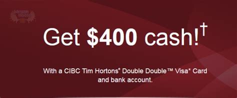 Need your tims on the regular? CIBC Bank: Recieve up to $400 with Credit Card & New Account