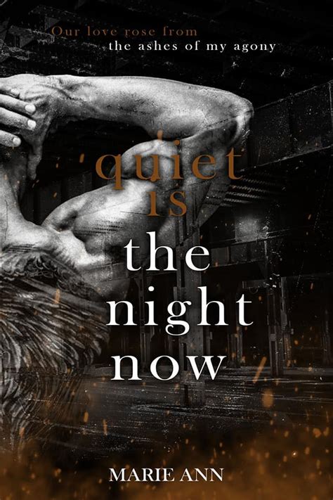 Quiet Is The Night Now By Marie Ann Goodreads