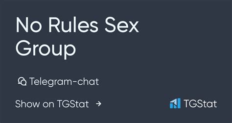 telegram chat no rules sex group — nudechatt