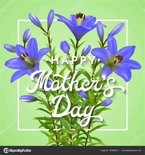 Happy Mothers Day Greeting Card With Realistic Blue Lilies Mothers