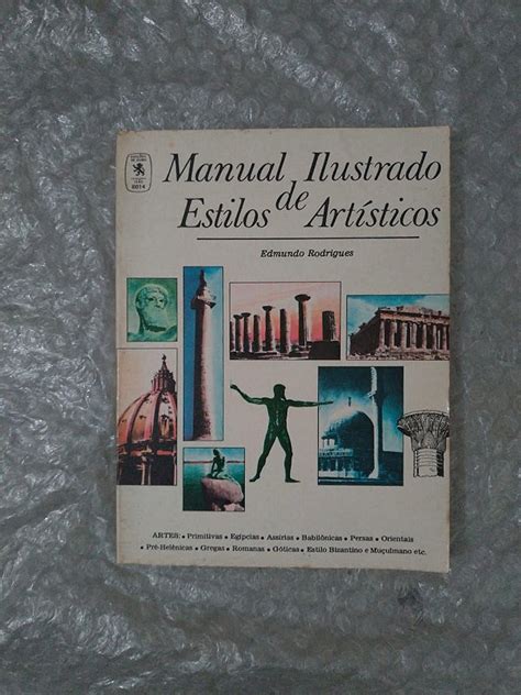 Manual Ilustrado De Estilos Artísticos Edmundo Rodrigues