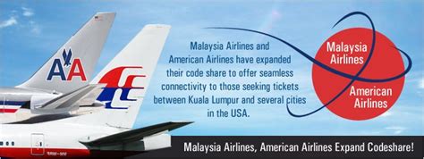 Malaysia Airlines American Airlines Codeshare Allows New Flights