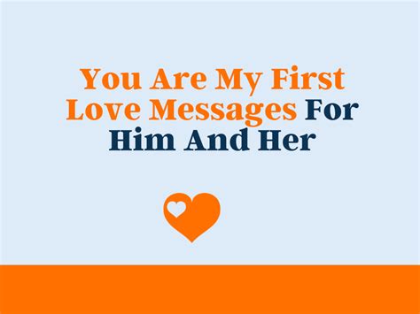 100 You Are My First Love Messages For Him And Her