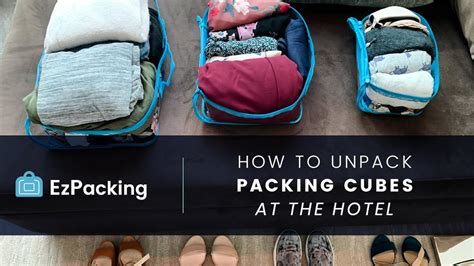 Hotel Unpacking How To Unpack Luggage With Packing Cubes Youtube