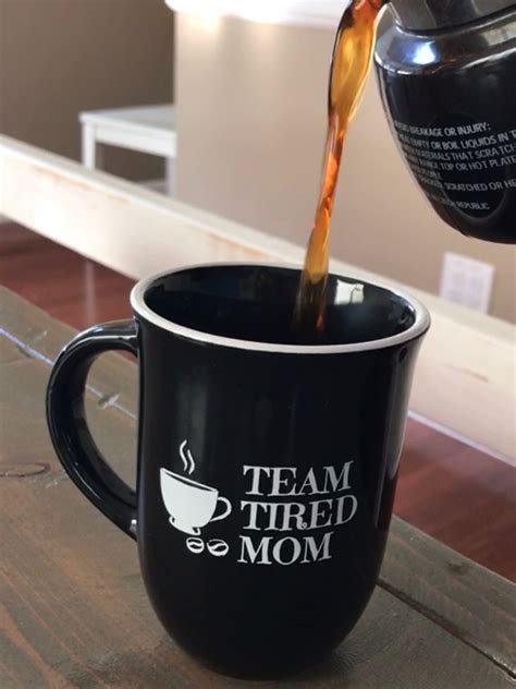 Do you students love this drink? Team Tired Mom Coffee Cup - Tales of a Tired Mom