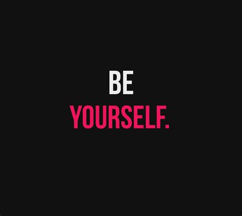 Be Yourself Wallpapers Top Free Be Yourself Backgrounds Wallpaperaccess