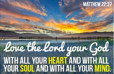 Image result for love the lord your god with all your heart