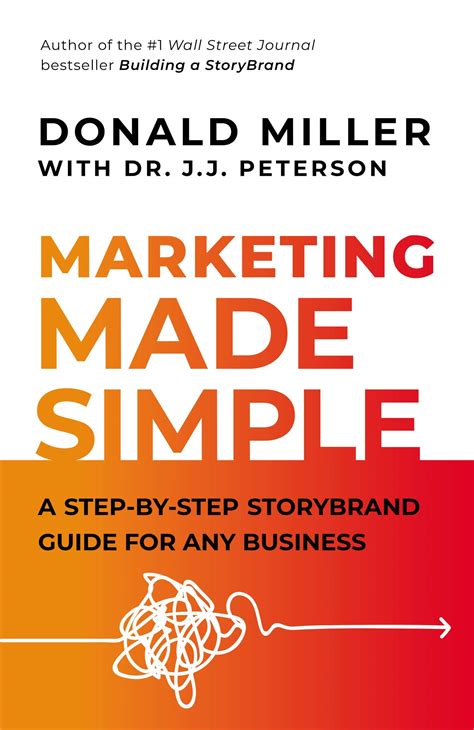 marketing made simple a step by step storybrand guide for any business