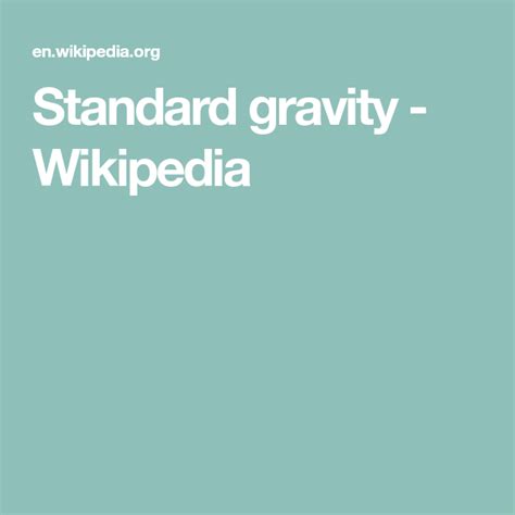 Standard Gravity Wikipedia Earth Gravity Gravity General Conference