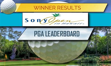 Sony Open 2019 Winner Pga Leaderboard Final Golf Score Results