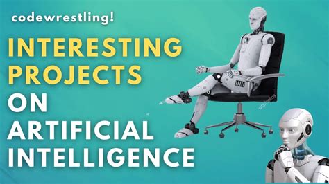 Artificial Intelligence Project Ideas Interesting Ai Projects For