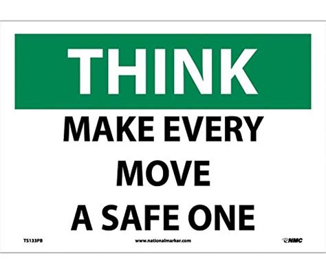 Make Every Move A Safe One Sign Industrial And Scientific