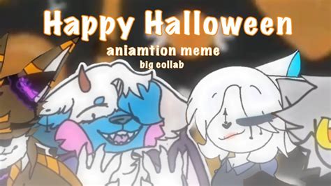 Happy Halloween Animation Meme Big Collab Read Desc Youtube