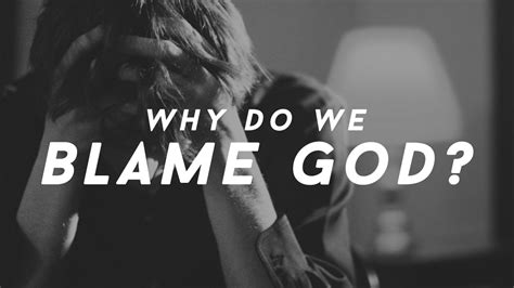 Why Do We Blame God Waters Church
