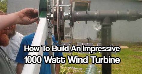 How To Build A Diy 1000 Watt Wind Turbine
