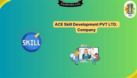 Ace Skill Development Pvt Ltd Company Get Ahead In Your Career
