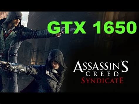 Assassins Creed Syndicate GTX 1650 Benchmark YouTube