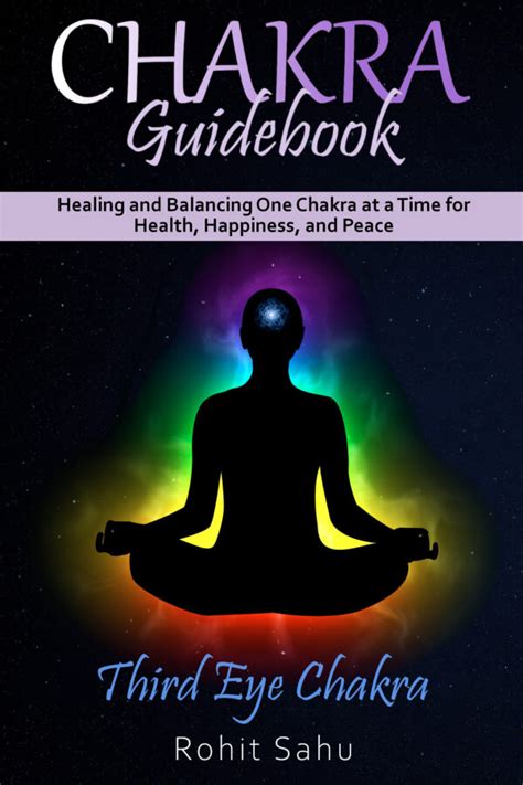 Chakra Guidebook Third Eye Chakra Healing And Balancing One Chakra At