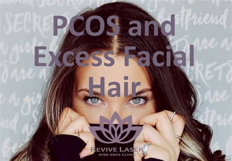 Pcos And Facial Hair Revive Laser And Skin Clinic
