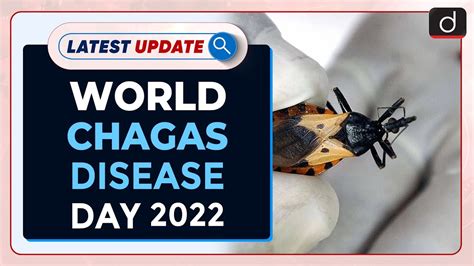 World Chagas Disease Day Latest Update Drishti Ias English