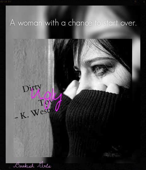 Bookish Girls Dirty Ugly Toy Di K Webster