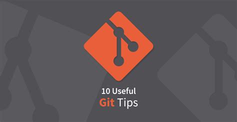 10 Useful Git Tips Tutorialzine