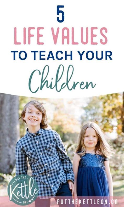 5 Important Values To Teach Your Children About Life