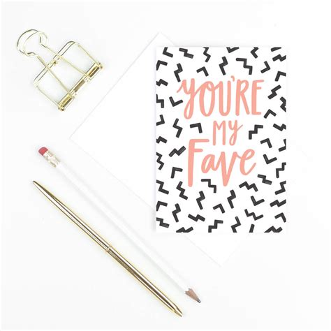 Youre My Fave Valentines Card By Sadler Jones