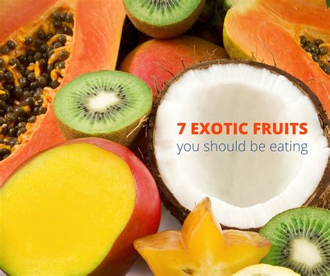 Going Beyond The Apple Seven Exotic Fruits You Should Be Eating