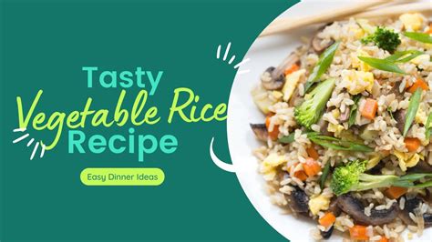 Tasty Vegetable Rice Recipe Easy Dinner Recipes Food And Lifestyle