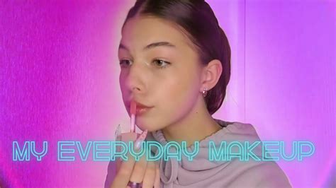 My Everyday Makeup 💫🌷 Youtube