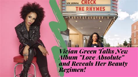 Vivian Green Talks New Album Love Absolute Working With Kwamè And