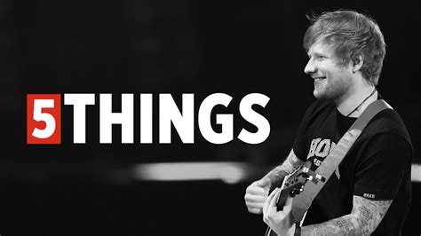 Five Things We Learned Hanging Out Ed Sheeran Rolling Stone
