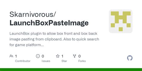 Github Skarnivorouslaunchboxpasteimage Launchbox Plugin To Allow