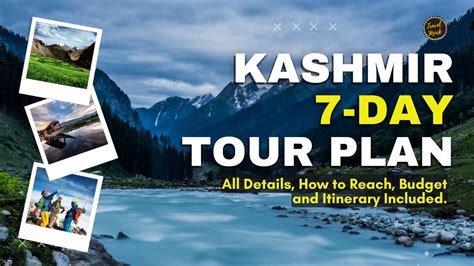 Kashmir 7 Day Itinerary Kashmir Travel Guide With Budget Complete